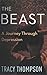 The Beast: A Journey Through Depression by Thompson, Tracy (2014) Paperback