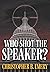 Who Shot the Speaker?