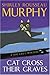 Cat Cross Their Graves (Joe Grey Mysteries) by Shirley Rousseau Murphy (2005-01-05)