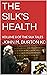 THE SILK'S HEALTH: VOLUME 8...