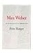 Max Weber. An Intellectual Biography.