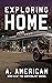 Exploring Home: Book 12 of the Survivalist Series