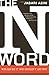 The N Word: Who Can Say It, Who Shouldn't, and Why by Jabari Asim (4-Aug-2008) Paperback