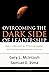 Overcoming the Dark Side of Leadership by Gary L. McIntosh