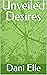 Unveiled Desires