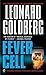 Fever Cell by Leonard Goldberg (2003-12-02)