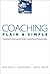 Coaching Plain and Simple: Solution-focused Brief Coaching Essentials (Norton Professional Books) by Kirsten Dierolf (2009-04-07)