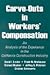 Carve-Outs in Workers' Compensation by Frank W. Newhauser