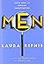 Men: Notes from an Ongoing Investigation by Laura Kipnis (28-Nov-2014) Hardcover