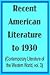 Essentials of Contemporary Literature of the Western World, v. 3: Recent American Literature to 1930