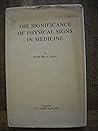 The significance of physical signs in medicine