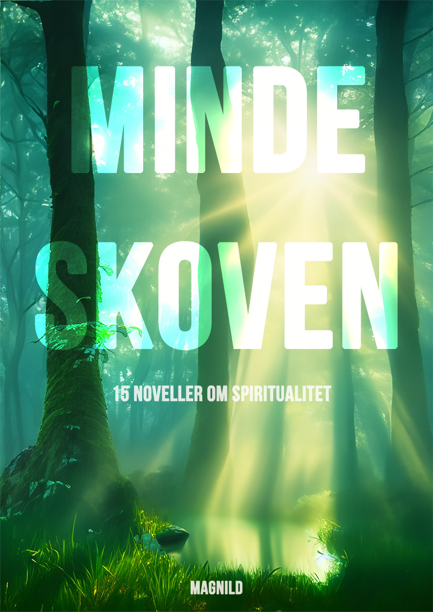 Mindeskoven -15 noveller om spiritualitet