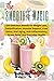 The Smoothie Magic  by Shirley Rios