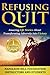 Refusing To Quit: Amazing Life Stories About Transforming Adversity into Victory by Compass Mastermind (2015-12-09)