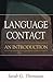 Language Contact: An Introduction 1st (first) American Editi Edition by Thomason, Sarah G. published by Georgetown University Press (2001)