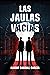 Las Jaulas Vacías (saga New...