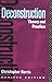 Deconstruction: Theory and Practice (New Accents) by Christopher Norris (1991-06-06)
