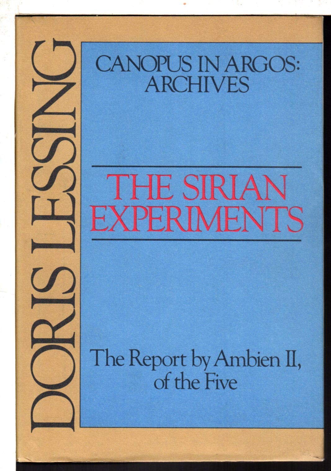 The Sirian Experiments: the Report By Ambien II, of the Five