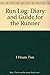 Run Log: Diary and Guide for the Runner by Cronin John Houts Tim (1991-09-01) Paperback