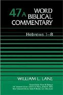 Word Biblical Commentary Hebrews 1 8 [HC,1992] (Unknown Binding)