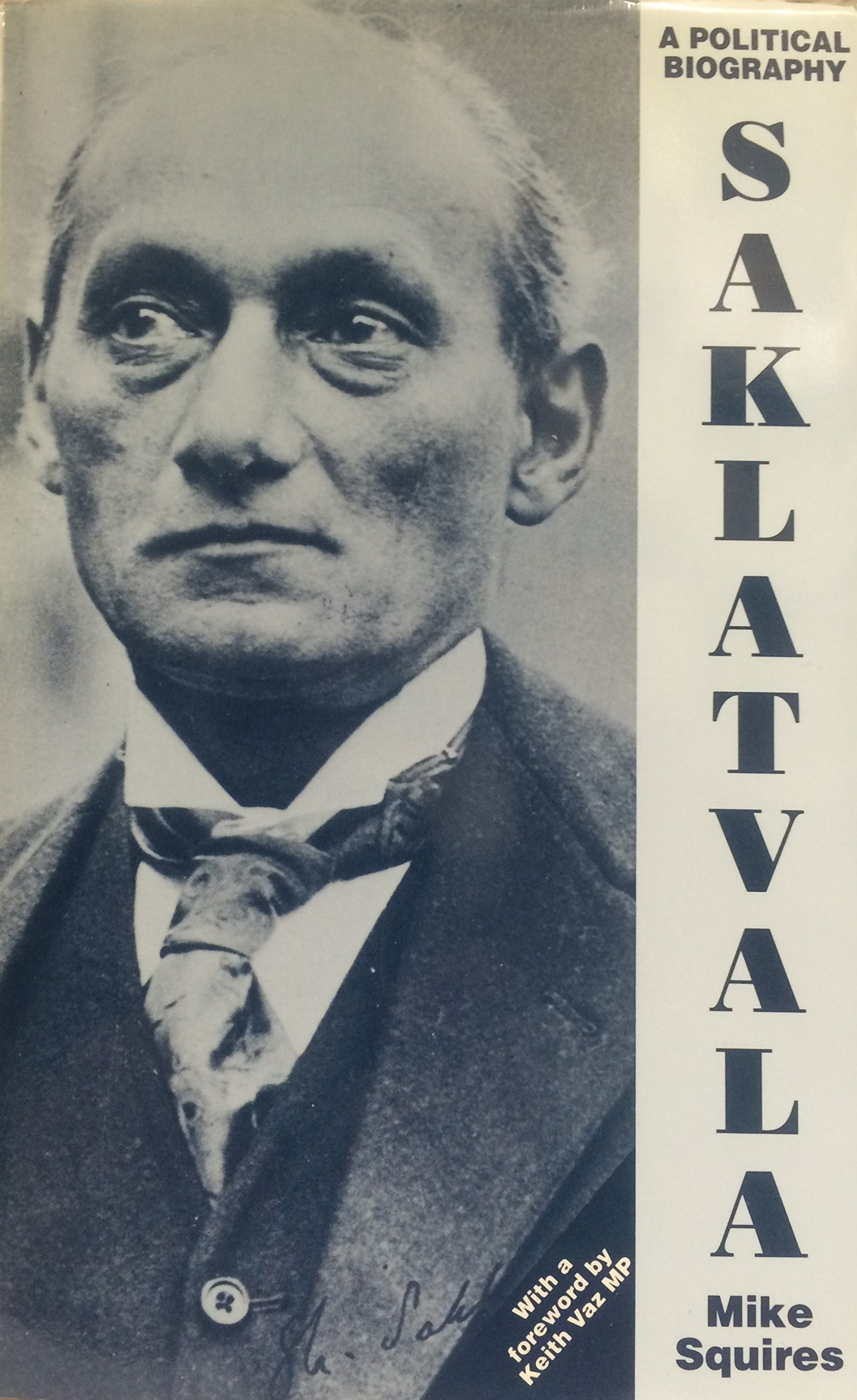Saklatvala: A political biography (Hardcover)