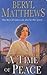 A Time of Peace by Beryl Matthews (2004-03-04)