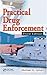 By Michael D. Lyman - Practical Drug Enforcement: 3rd (third) Edition