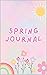 My Spring Journal