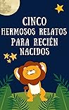 Cinco Hermosos Re...