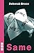 Same (NHB Modern Plays) by Deborah Bruce (2014) Paperback