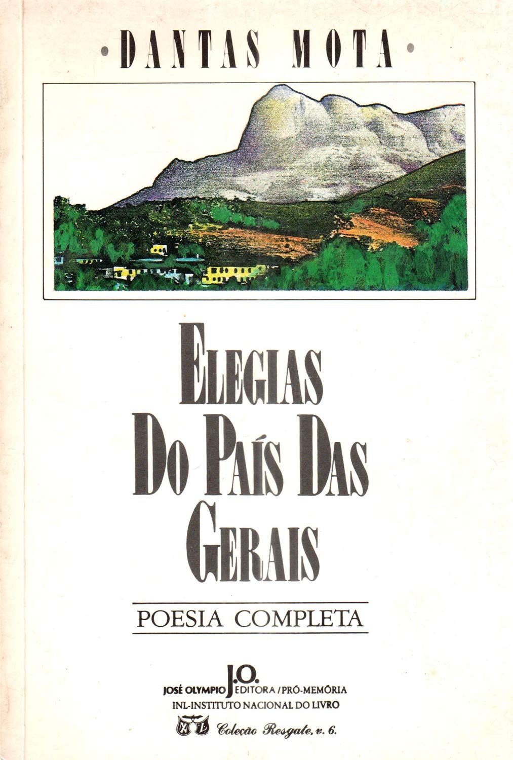Elegias do país das Gerais: Poesia completa (Coleção Resgate) (Portuguese Edition)