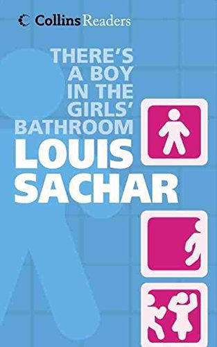[There's a Boy in the Girl's Bathroom] (By: Louis Sachar) [published: February, 2004]