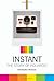 Instant: The Story of Polar...