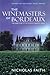 The Winemasters of Bordeaux: The Inside Story of the Worlds Greatest Wines