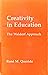 Creativity in Education: The Waldorf Approach