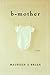 B-Mother by Maureen O'Brien (2007-02-05)