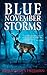 Blue November Storms by Brian James Freeman (2013-03-25)