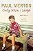 Only When I Laugh by Paul Merton