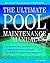 Ultimate Pool Maintenance Manual