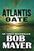 Atlantis Gate (Volume 4) by Bob Mayer (2012-07-18)