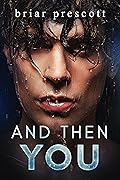 And Then You (Until #2)