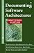 Documenting Software Architectures (03) by Clements, Paul - Bachmann, Felix - Bass, Len - Garlan, David - I [Hardcover (2002)]