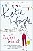 The Perfect Match by Katie Fforde (2015-02-12)