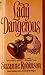 Lady Dangerous by Robinson, Suzanne(February 1, 1994) Mass Market Paperback