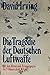 Die Tragödie der Deutschen Luftwaffe