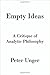 By Peter Unger - Empty Ideas: A Critique of Analytic Philosophy (2014-07-29) [Hardcover]