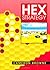 Hex Strategy: Making the Right Connections by Cameron Browne (2000-05-30)