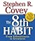 The 8th Habit: From Effectiveness to Greatness