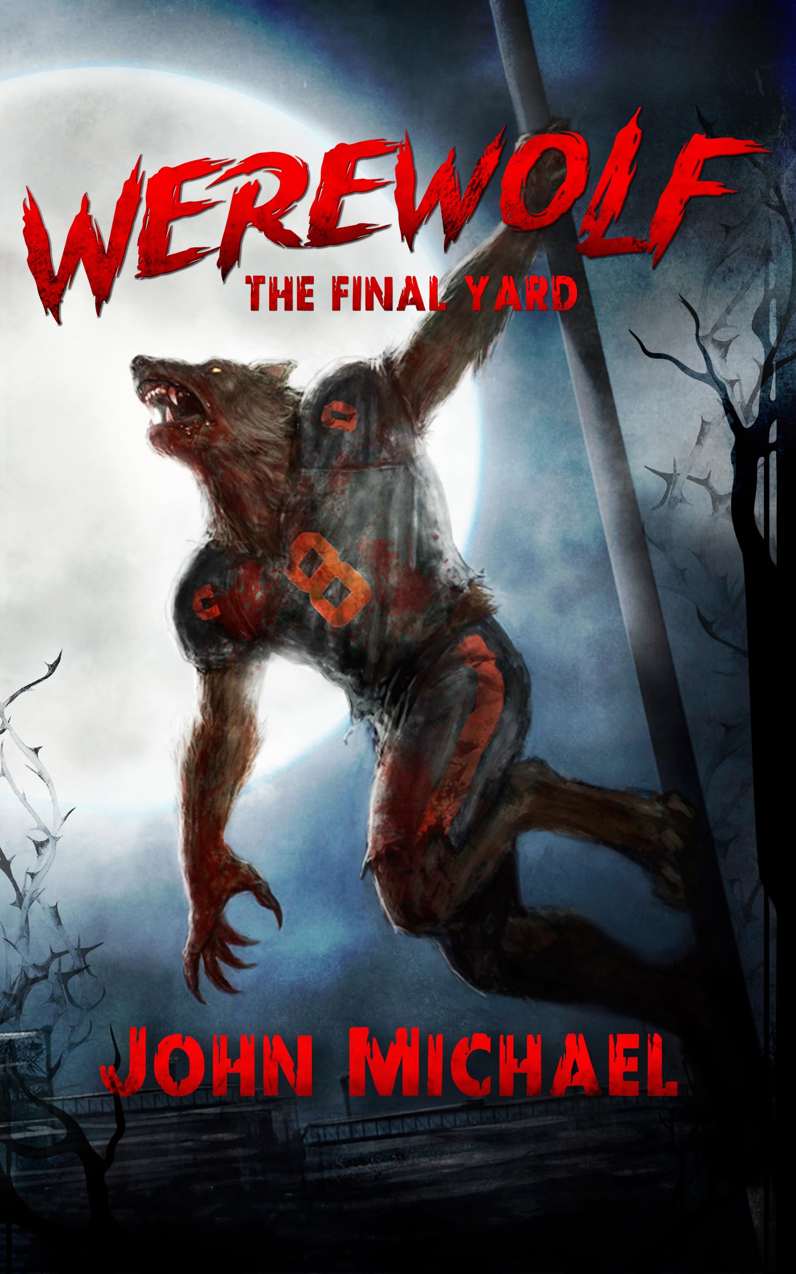 Werewolf: The Final Yard (Kindle Edition)