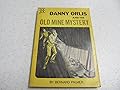 Danny Orlis and the Old Mine Mystery